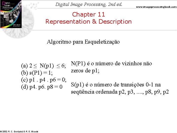 Digital Image Processing, 2 nd ed. www. imageprocessingbook. com Chapter 11 Representation & Description