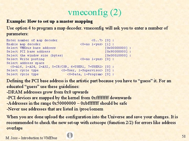 vmeconfig (2) Example: How to set up a master mapping Use option 4 to