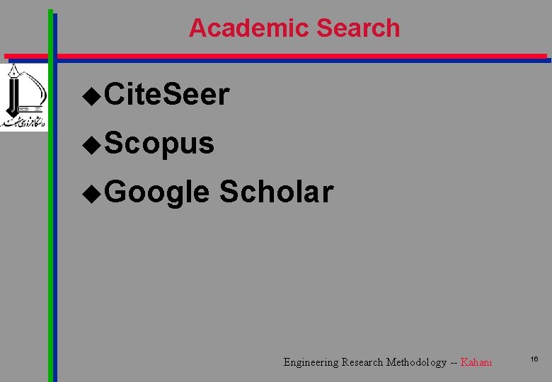 Academic Search u. Cite. Seer u. Scopus u. Google Scholar Engineering Research Methodology --