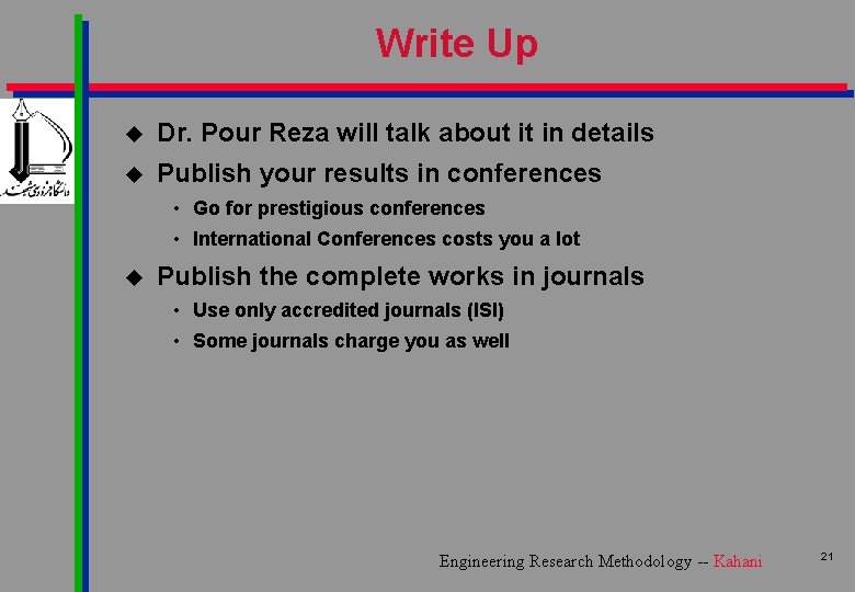 Write Up u Dr. Pour Reza will talk about it in details u Publish