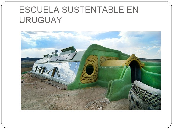 ESCUELA SUSTENTABLE EN URUGUAY 