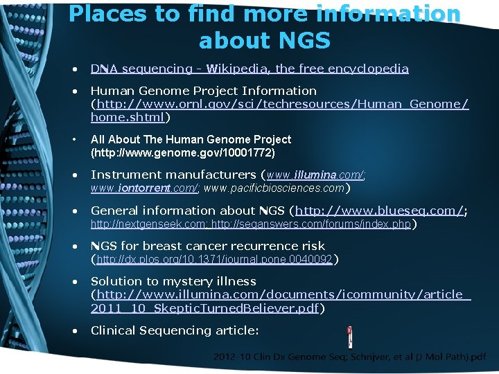Places to find more information about NGS • DNA sequencing - Wikipedia, the free