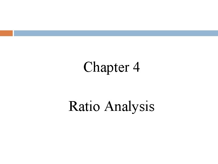 Chapter 4 Ratio Analysis 