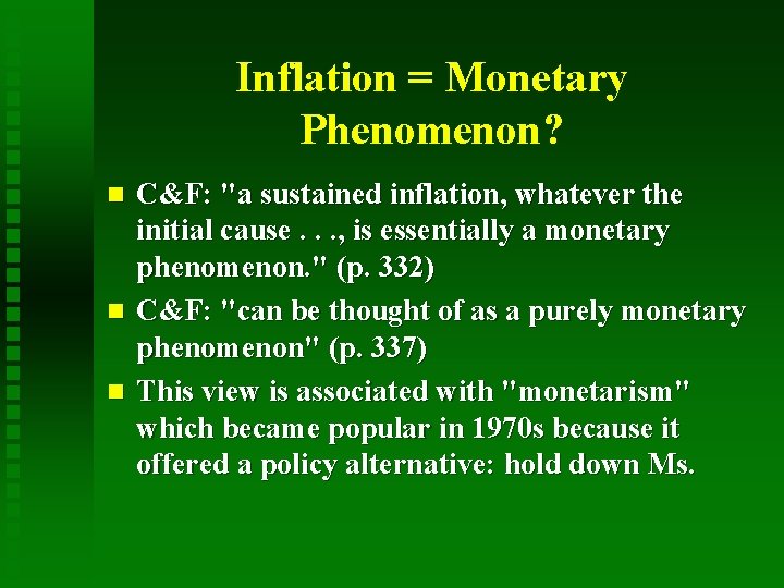 Inflation = Monetary Phenomenon? C&F: "a sustained inflation, whatever the initial cause. . .