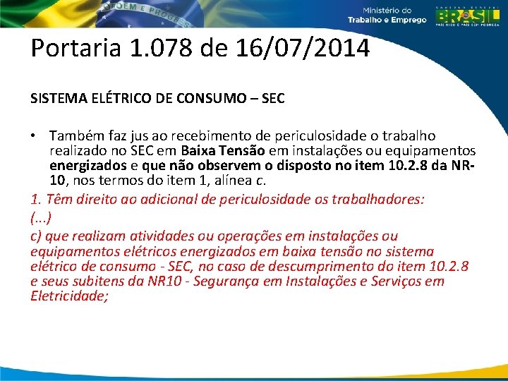 Portaria 1. 078 de 16/07/2014 SISTEMA ELÉTRICO DE CONSUMO – SEC • Também faz