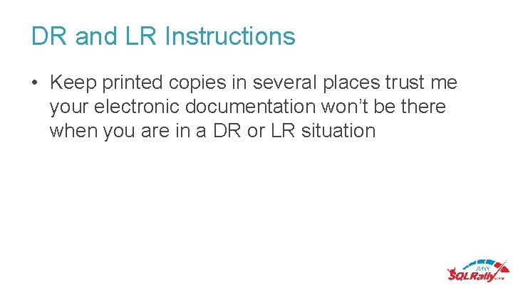 DR and LR Instructions • Keep printed copies in several places trust me your DR and LR Instructions • Keep printed copies in several places trust me your