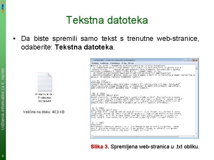 Tekstna datoteka Udžbenik informatike za 6. razred • Da biste spremili samo tekst s