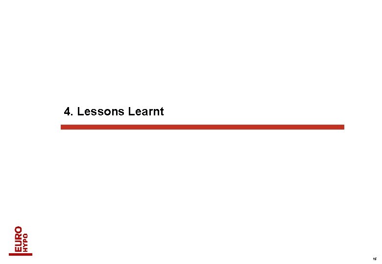 4. Lessons Learnt 15 