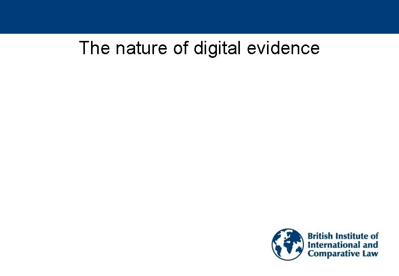 The nature of digital evidence 