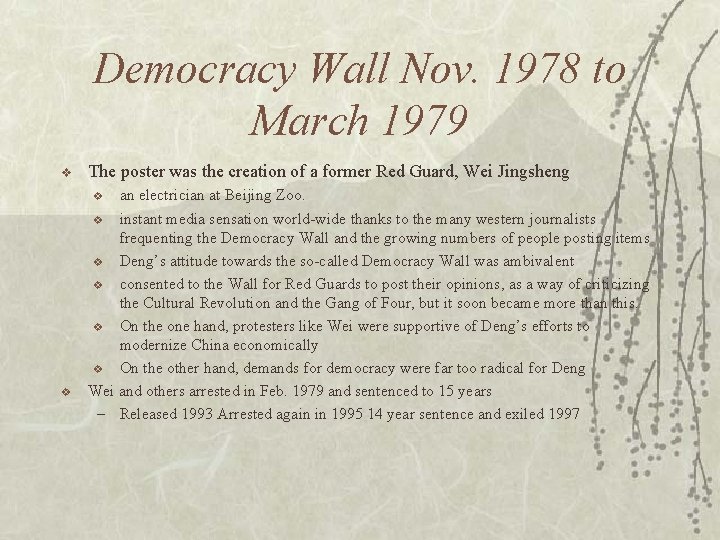 Democracy Wall Nov. 1978 to March 1979 v The poster was the creation of