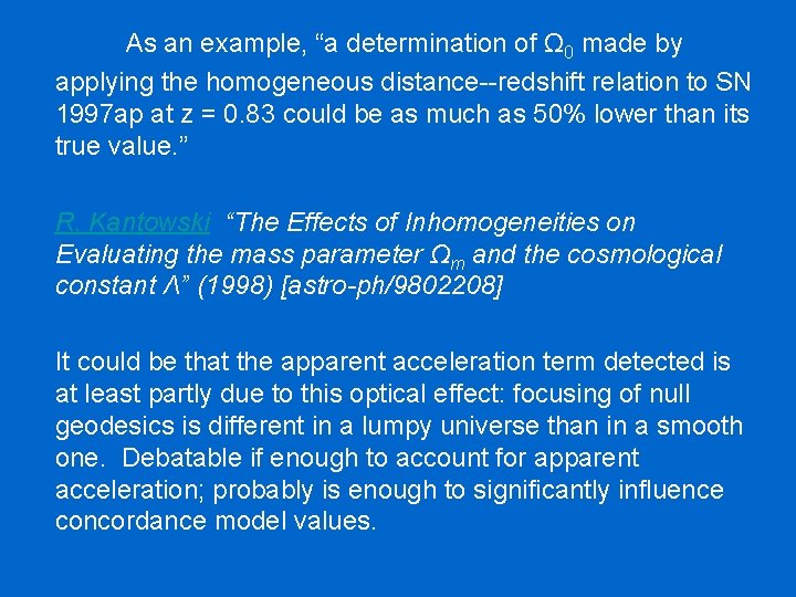 As an example, “a determination of Ω 0 made by applying the homogeneous distance--redshift