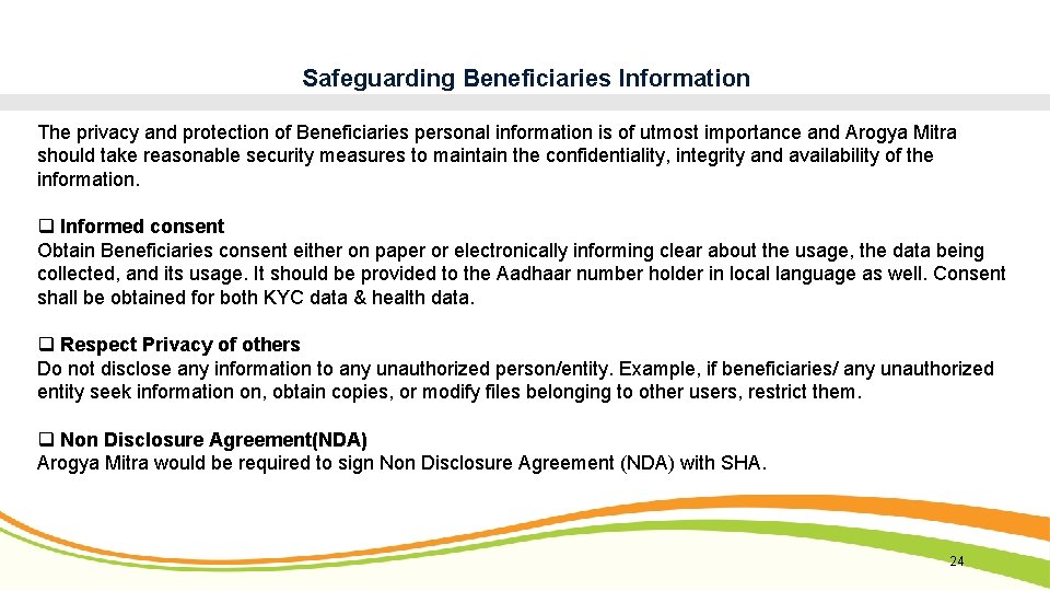 Safeguarding Beneficiaries Information The privacy and protection of Beneficiaries personal information is of utmost