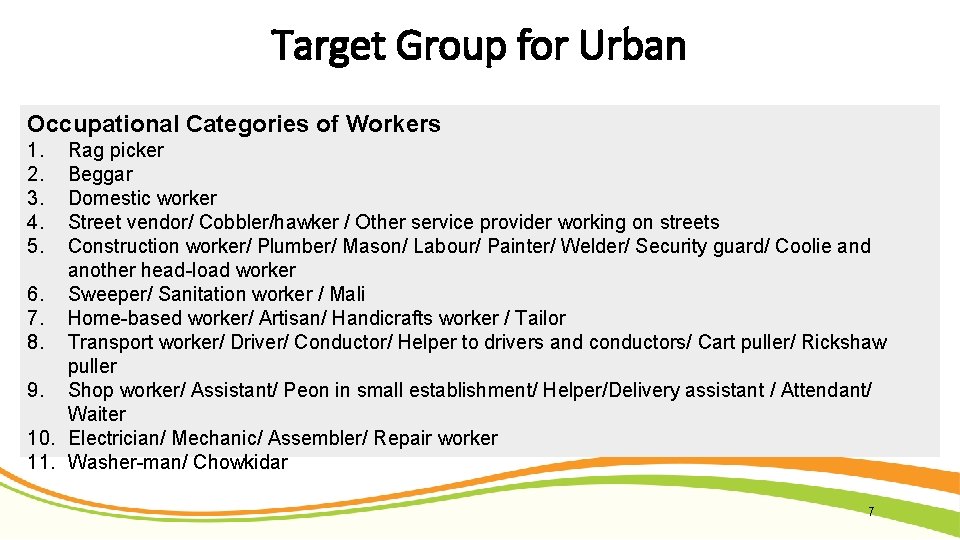 Target Group for Urban Occupational Categories of Workers 1. 2. 3. 4. 5. Rag