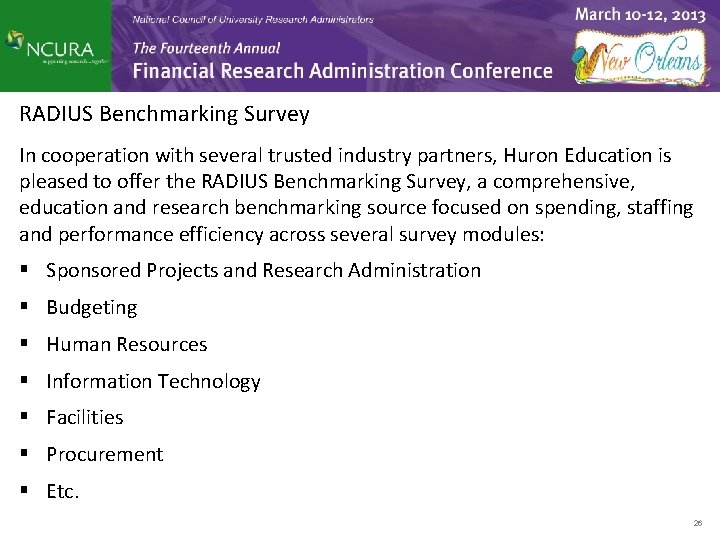 RADIUS Benchmarking Survey In cooperation with several trusted industry partners, Huron Education is pleased
