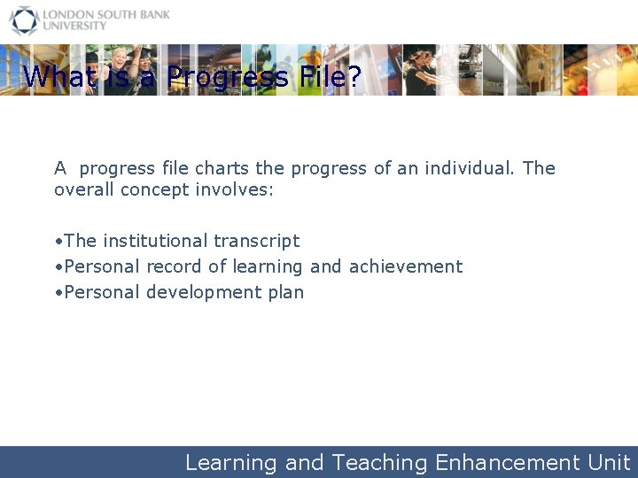 What is a Progress File? A progress file charts the progress of an individual.