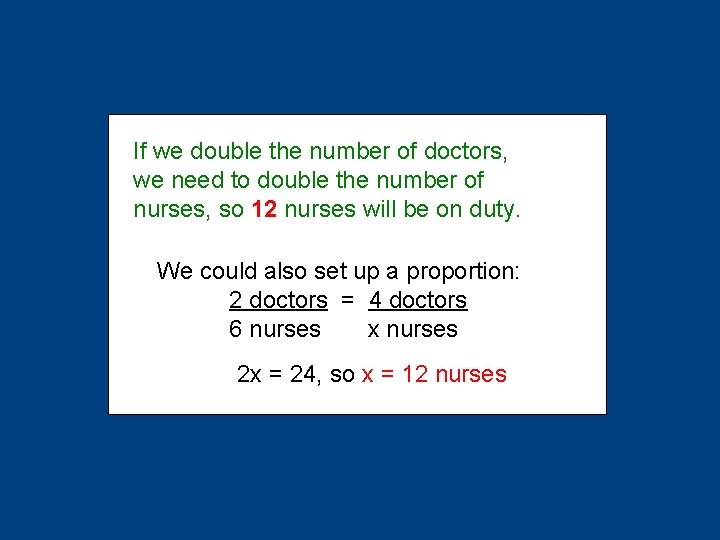 If we double the number of doctors, we need to double the number of