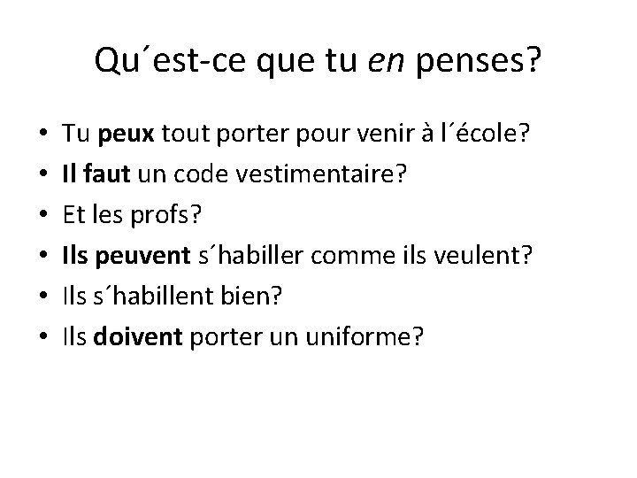 Qu´est-ce que tu en penses? • • • Tu peux tout porter pour venir