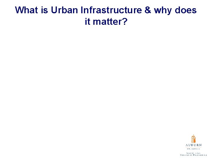 What is Urban Infrastructure & why does it matter? 