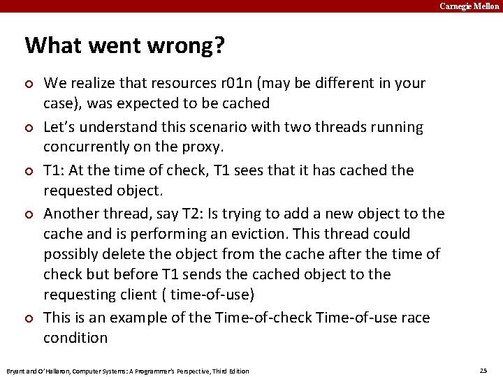 Carnegie Mellon What went wrong? We realize that resources r 01 n (may be