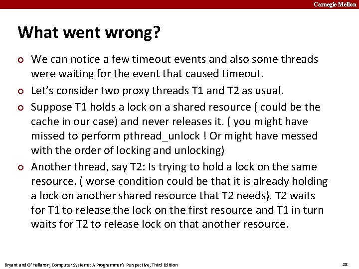 Carnegie Mellon What went wrong? We can notice a few timeout events and also