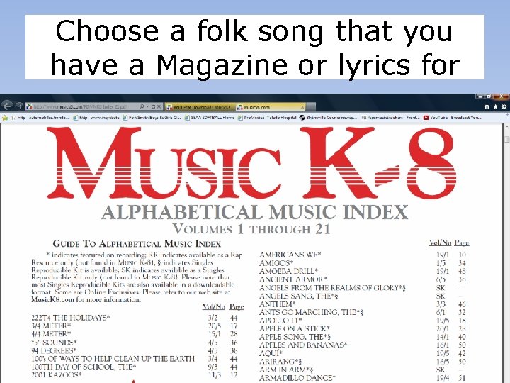Choose a folk song that you have a Magazine or lyrics for Choose a folk song that you have a Magazine or lyrics for