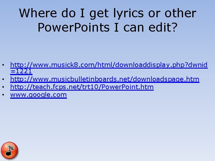 Where do I get lyrics or other Power. Points I can edit? • http: