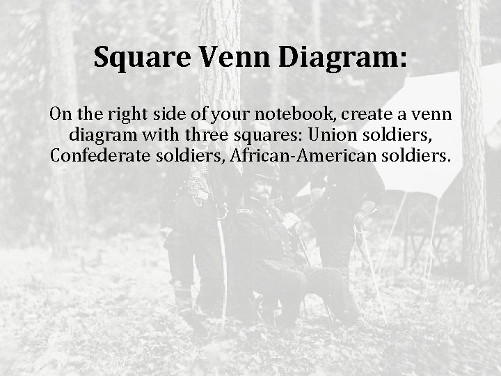 Square Venn Diagram: On the right side of your notebook, create a venn diagram