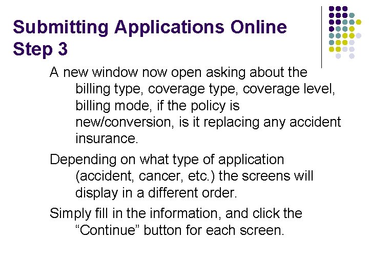 Submitting Applications Online Step 3 A new window now open asking about the billing