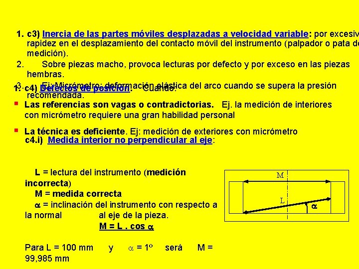 1. c 3) Inercia de las partes móviles desplazadas a velocidad variable: por excesiv