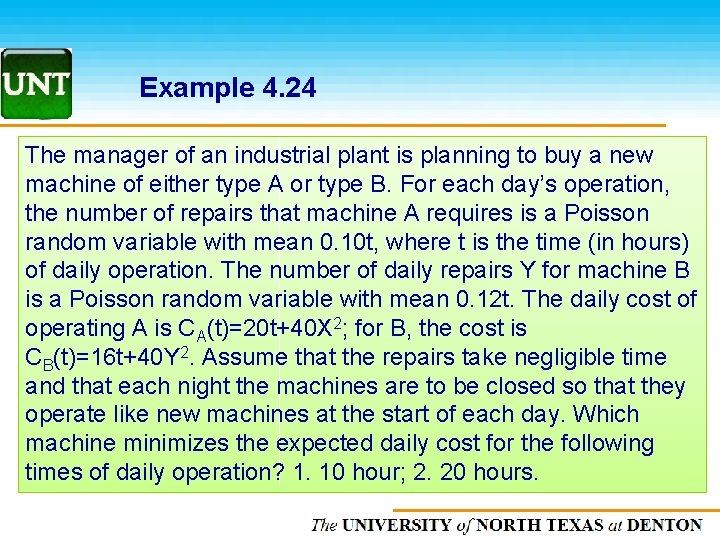 Example 4. 24 The manager of an industrial plant is planning to buy a