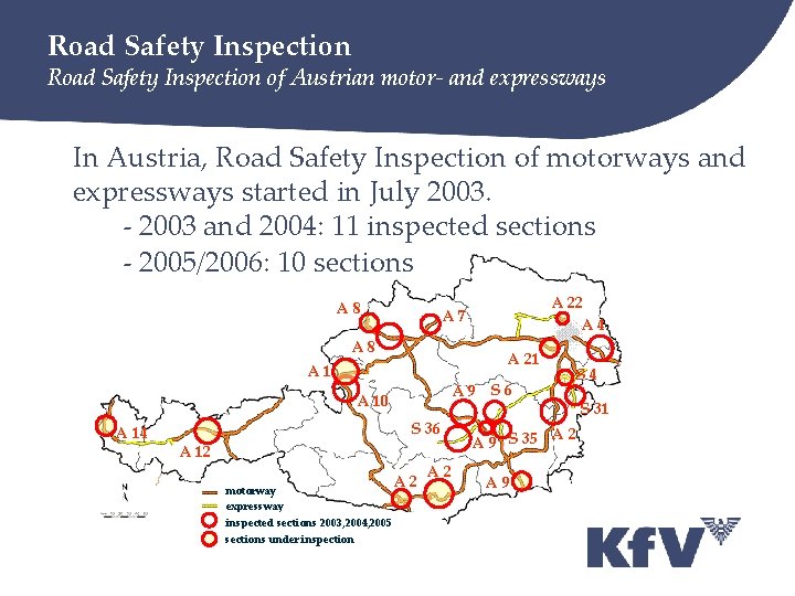 Road Safety Inspection of Austrian motor- and expressways In Austria, Road Safety Inspection of