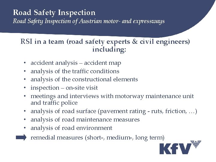 Road Safety Inspection of Austrian motor- and expressways RSI in a team (road safety