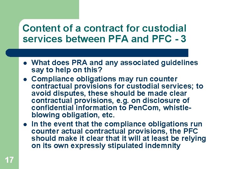 Content of a contract for custodial services between PFA and PFC - 3 l