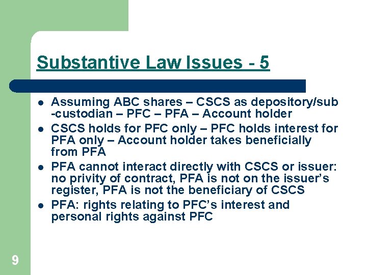Substantive Law Issues - 5 l l 9 Assuming ABC shares – CSCS as