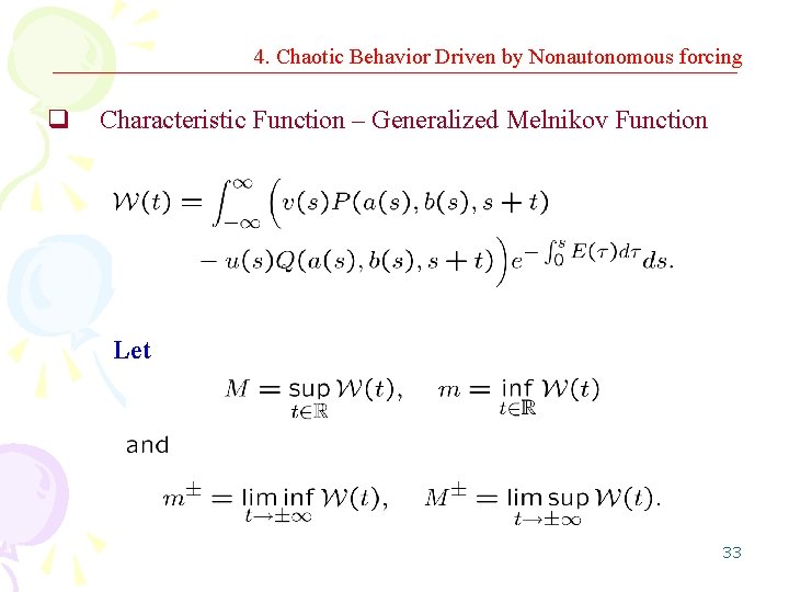 4. Chaotic Behavior Driven by Nonautonomous forcing q Characteristic Function – Generalized Melnikov Function