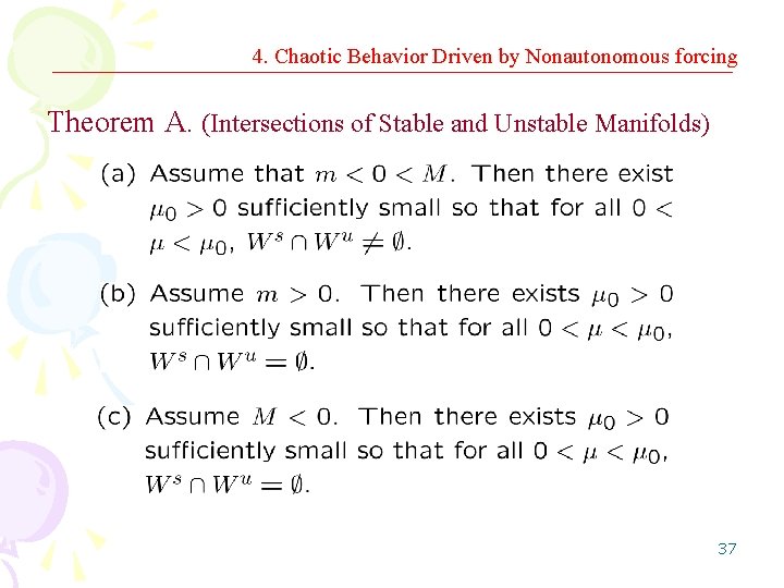 4. Chaotic Behavior Driven by Nonautonomous forcing Theorem A. (Intersections of Stable and Unstable