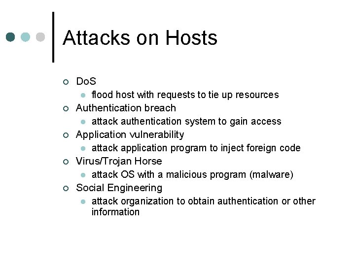 Attacks on Hosts ¢ ¢ ¢ Do. S l flood host with requests to Attacks on Hosts ¢ ¢ ¢ Do. S l flood host with requests to
