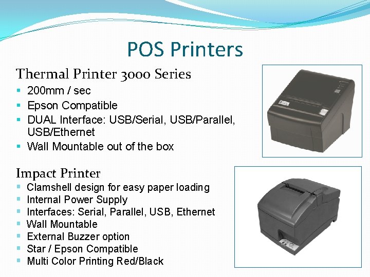 POS Printers Thermal Printer 3000 Series § 200 mm / sec § Epson Compatible