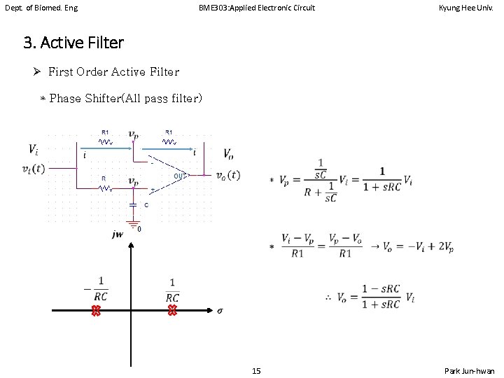 Dept. of Biomed. Eng. BME 303: Applied Electronic Circuit Kyung Hee Univ. 3. Active