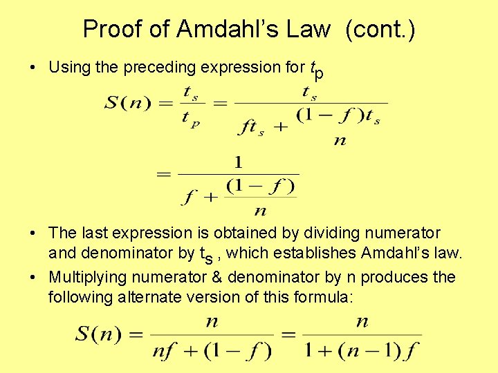 Proof of Amdahl’s Law (cont. ) • Using the preceding expression for tp •
