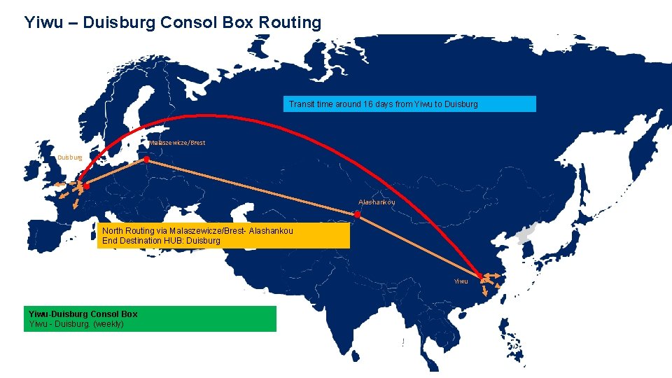 Yiwu – Duisburg Consol Box Routing Transit time around 16 days from Yiwu to