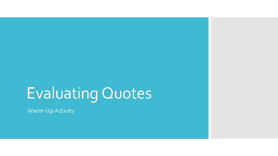 Evaluating Quotes Warm-Up Activity 