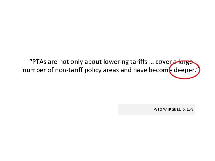 “PTAs are not only about lowering tariffs … cover a large number of non-tariff