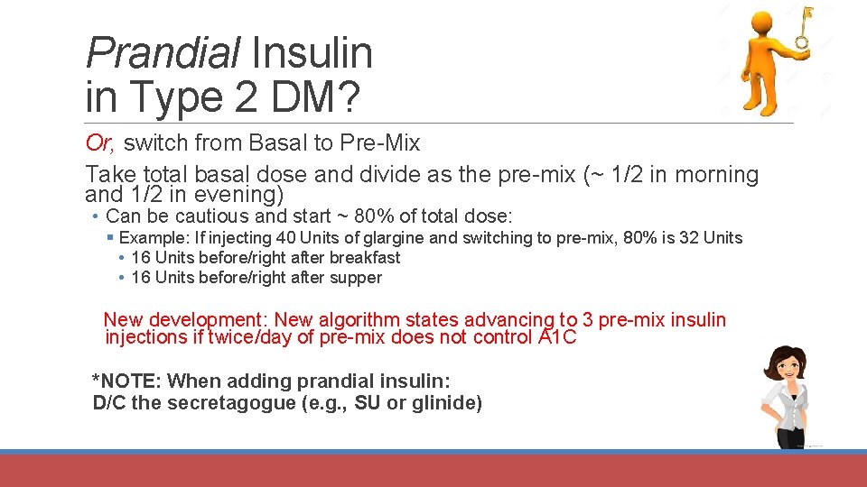 Prandial Insulin in Type 2 DM? Or, switch from Basal to Pre-Mix Take total