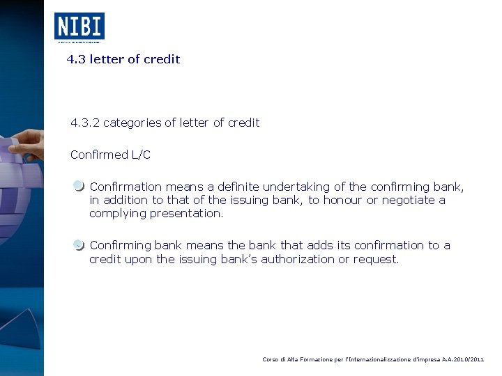 4. 3 letter of credit 4. 3. 2 categories of letter of credit Confirmed