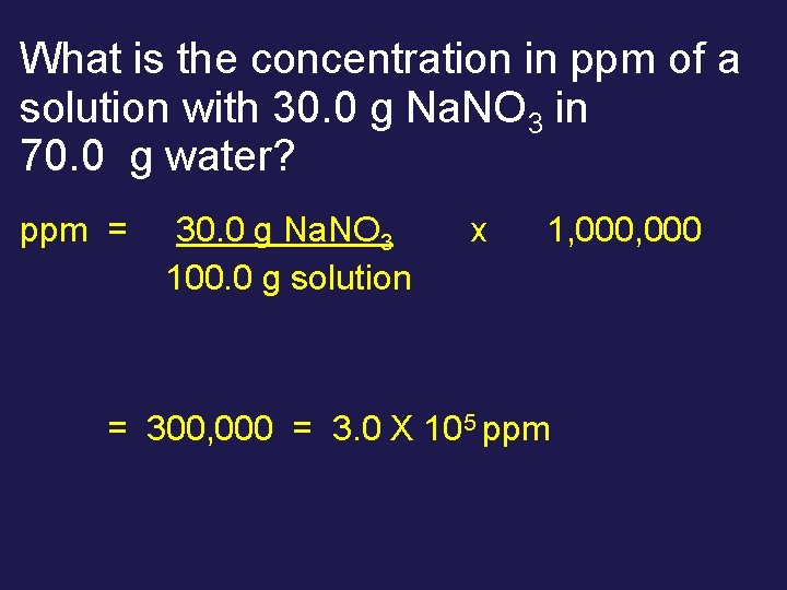 What is the concentration in ppm of a solution with 30. 0 g Na.
