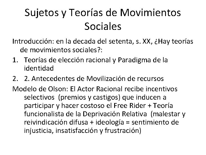 Sujetos y Teorías de Movimientos Sociales Introducción: en la decada del setenta, s. XX,