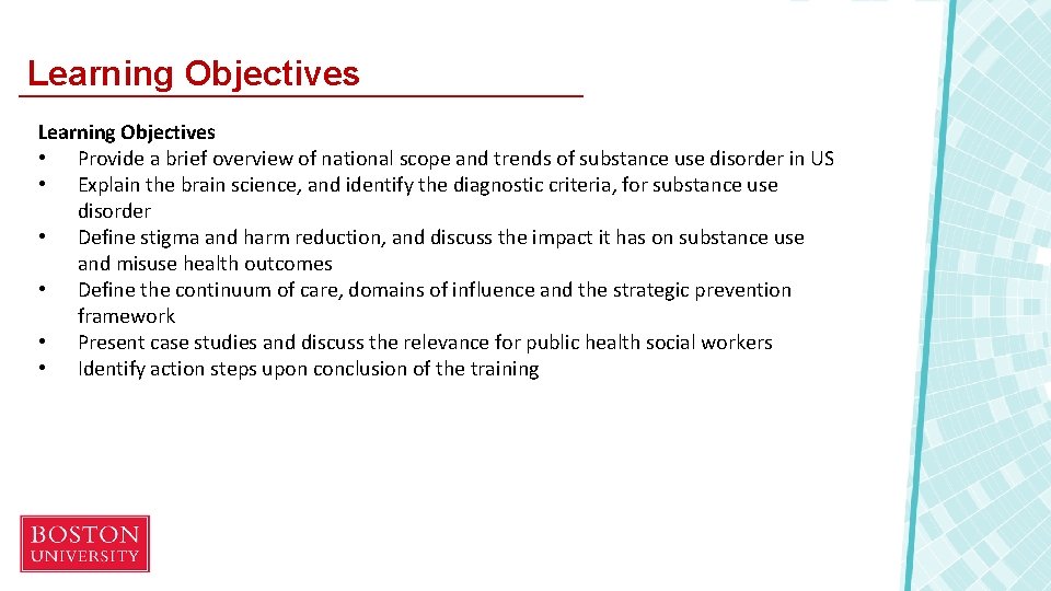 Learning Objectives • Provide a brief overview of national scope and trends of substance