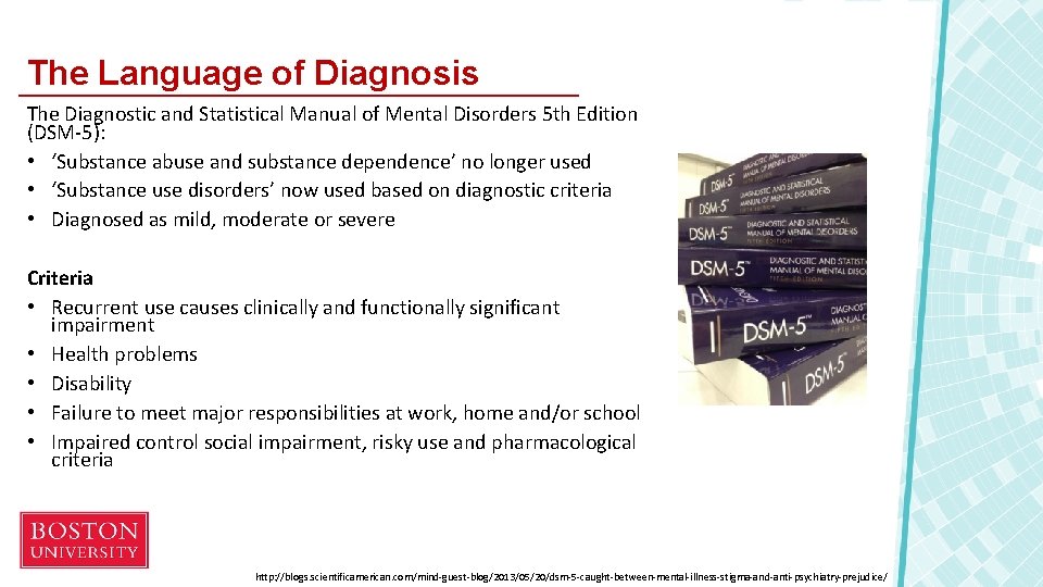 The Language of Diagnosis The Diagnostic and Statistical Manual of Mental Disorders 5 th
