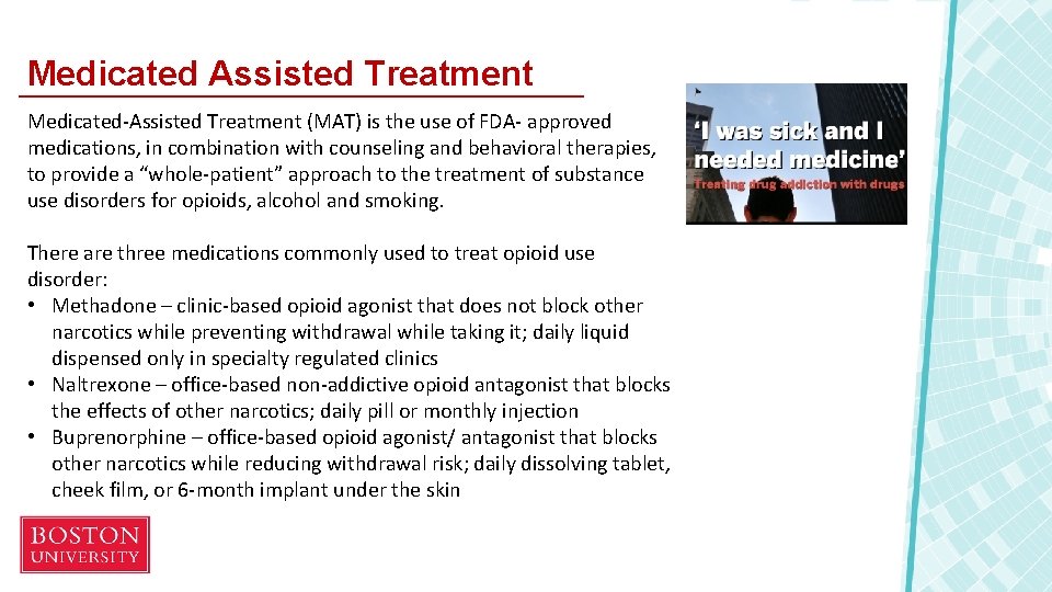 Medicated Assisted Treatment Medicated-Assisted Treatment (MAT) is the use of FDA- approved medications, in